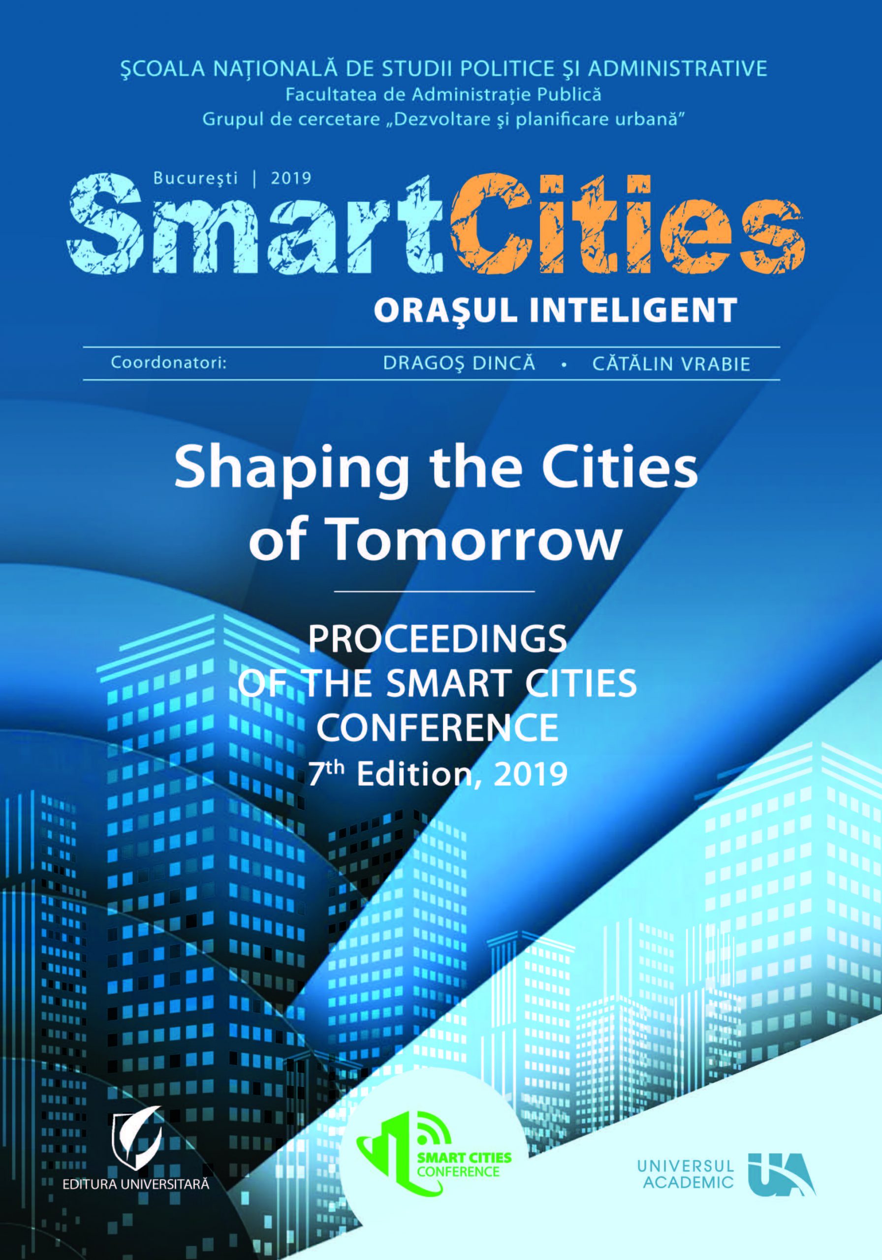 „SMART CITIES” ORAȘUL INTELIGENT Shaping the Cities of Tomorrow PROCEEDINGS OF THE SMART CITIES